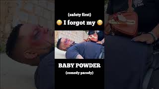 How I Forgot My Baby Powder Comedy Parody - Self Defence