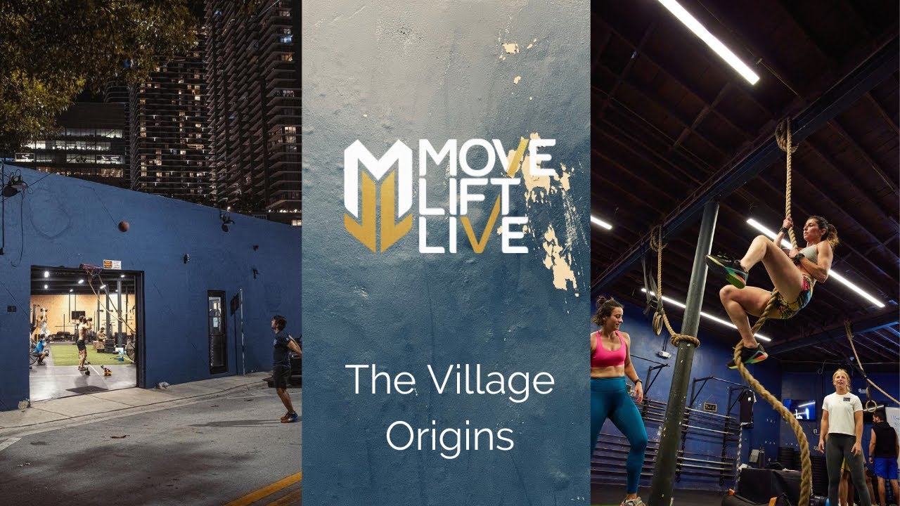 The Village at Move. Lift. Live.
