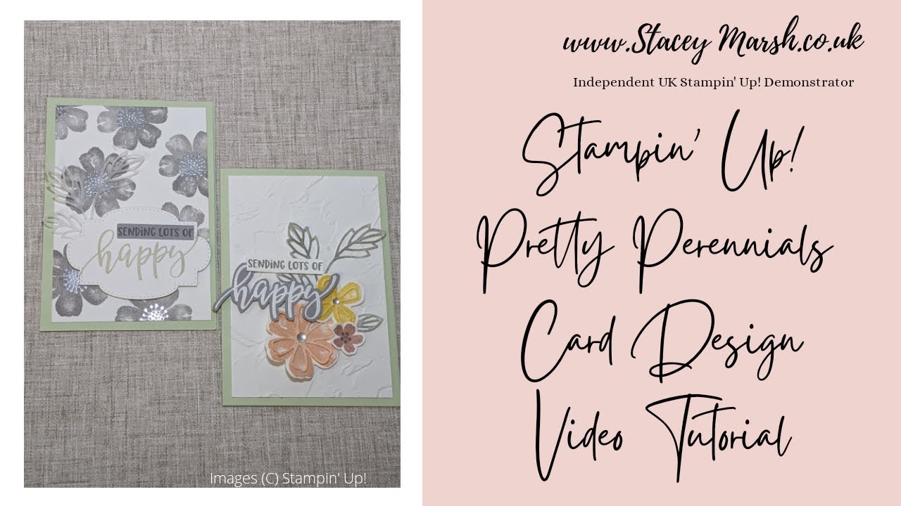 STAMPING TECHNIQUES WITH THE PRETTY PERENNIALS STAMP SET FROM STAMPIN UP