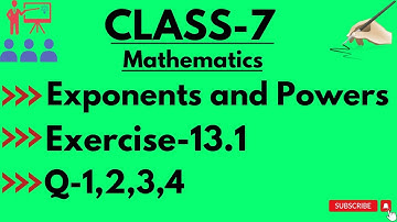 Ex-13.1 || Q-1,2,3,4 || Exponents and Powers || Class-7 || MATHS || |NCERT||