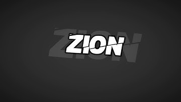 Zion Intro