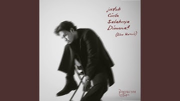 Jatuh Cinta Salahnya Dimana? (Slow Remix)