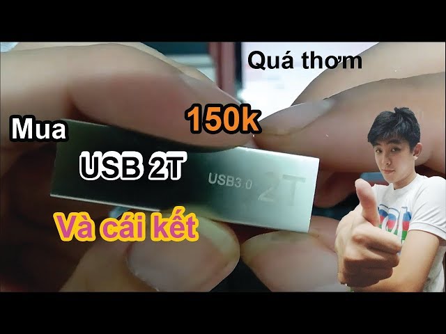 Lâm Review - Mua USB 2TB giá 150k và cái kết - Quá thơm và quá hời