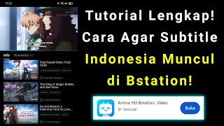 Cara Agar Ada Subtitle Bahasa Indonesia Di Bstation | Bstation