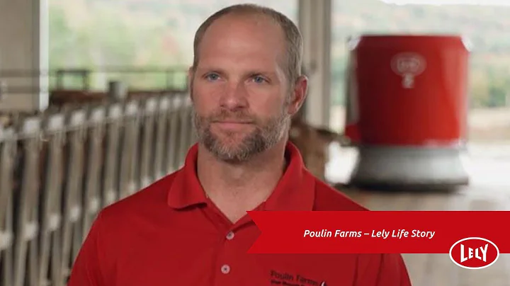 Poulin Farms  Lely Life Story