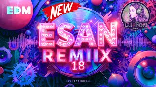 Download lagu EDM|Esan Remix#18|อีสานรีมิ๊กซ์มันส์@DJFonREMIX