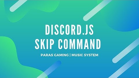 discord.js skip command | music bot