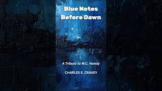 Blue Notes Before Dawn, #memphisblues #deltablues #blues