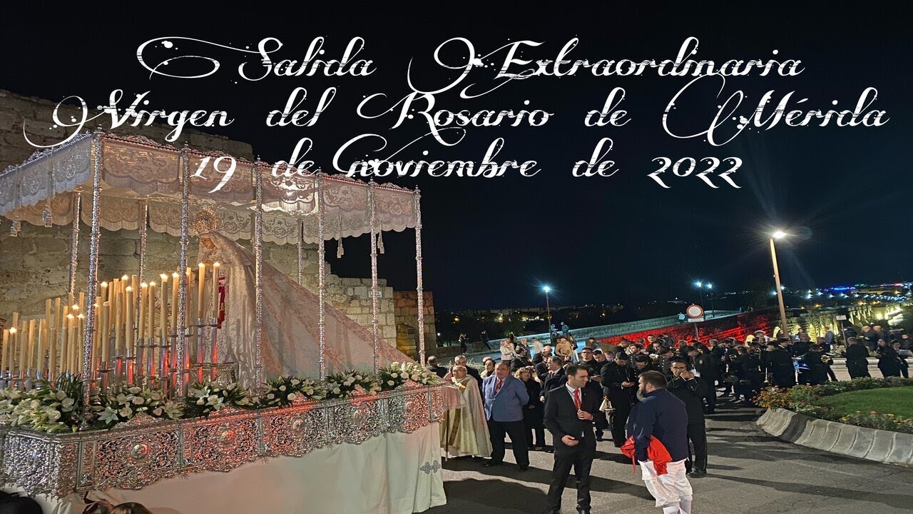 VC: SALIDA EXTRAORDINARIA VIRGEN DEL ROSARIO DE MÉRIDA (Completo) HD