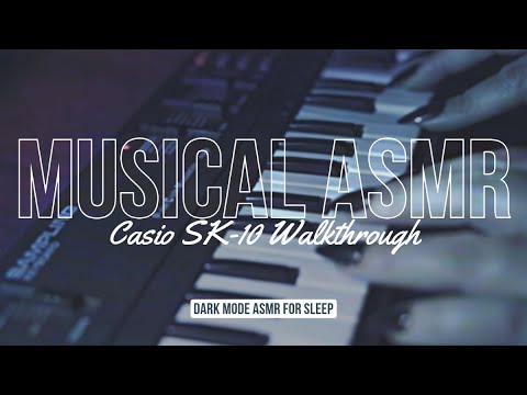 Vintage Casio SK-10 (1985) Keyboard Walkthrough | Musical ASMR for Relaxation and Sleep | Dark Mode