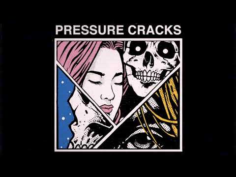 Pressure Cracks — PRESSURE CRACKS EP (FULL)