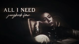 [FMV] jeon jungkook – all i need