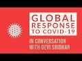 Global Response to COVID-19 - in conversation with Devi Sridhar