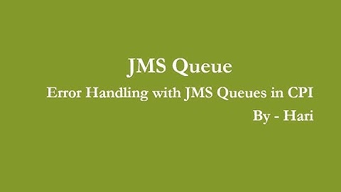 Error Handling with JMS Queues in CPI