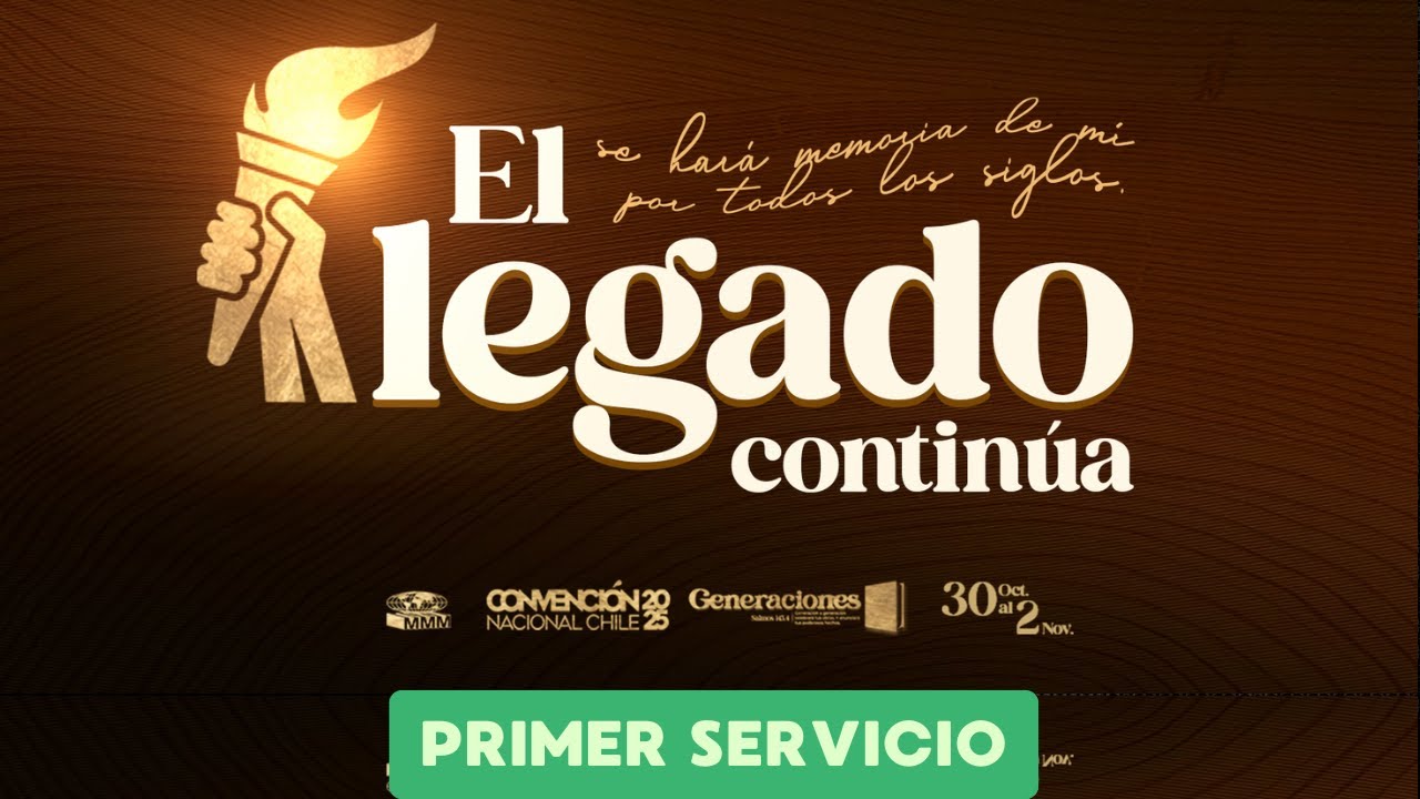 Convención Nacional del MMM Chile 2025 (Primer Servicio)