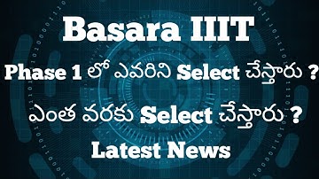 basara iiit phase 1 selection list | focus fire Rgukt | Total selected for basara iiit phase 1 list