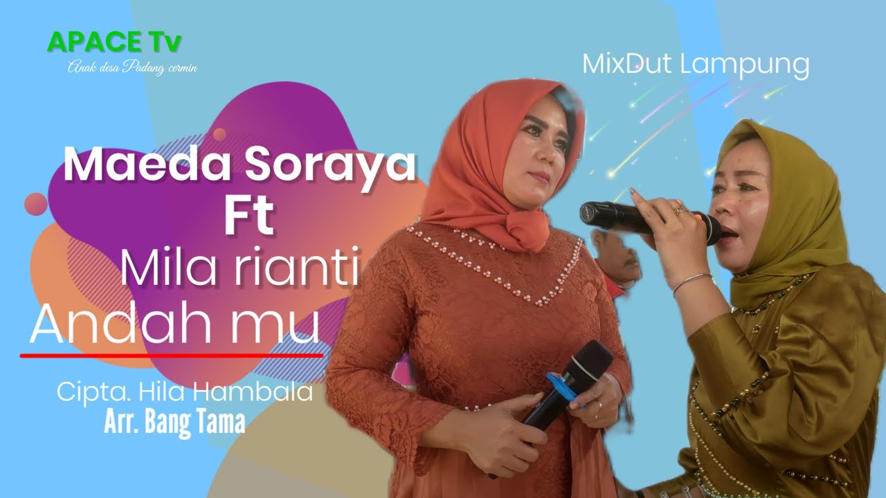 Andahmu Duet viral Maeda Soraya Ft Mila rianti cipta. Hila Hambala @APACE.Tv-