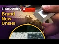 Sharpening a Brand New Chisel