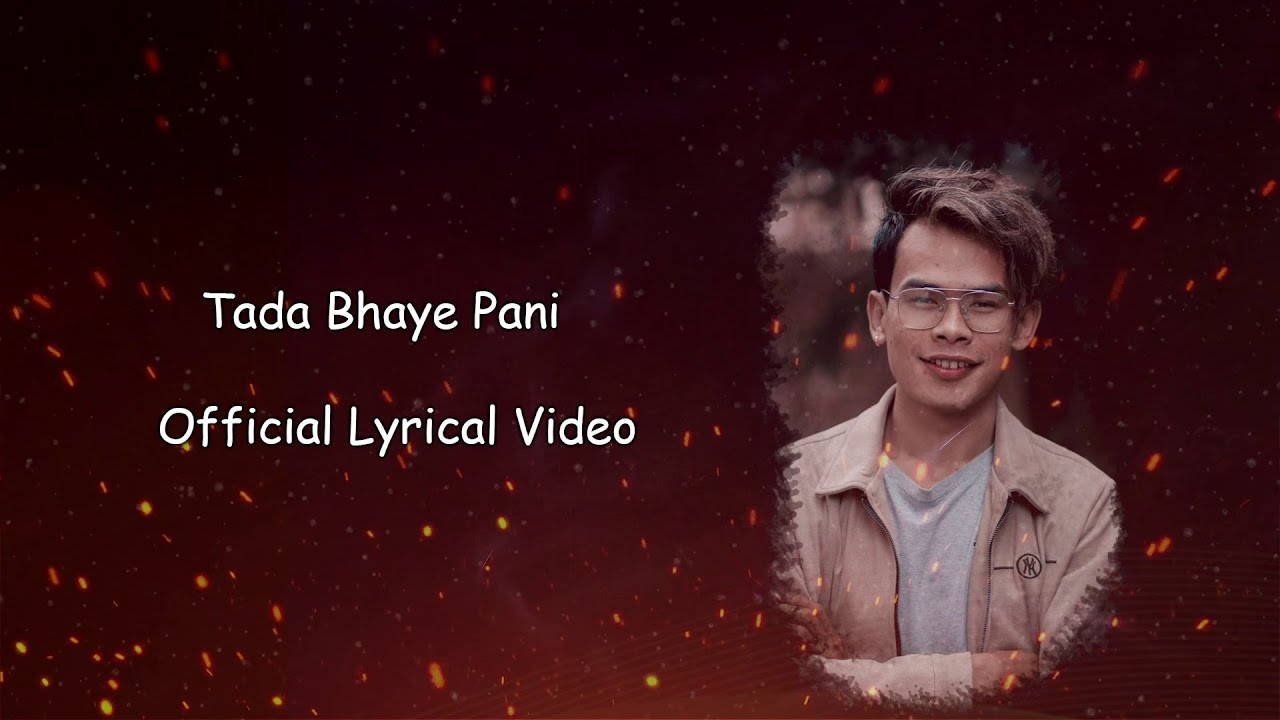 Urgen Dong   Tada Vaye Pani Aakash Ko Tara    Official Lyrical Video