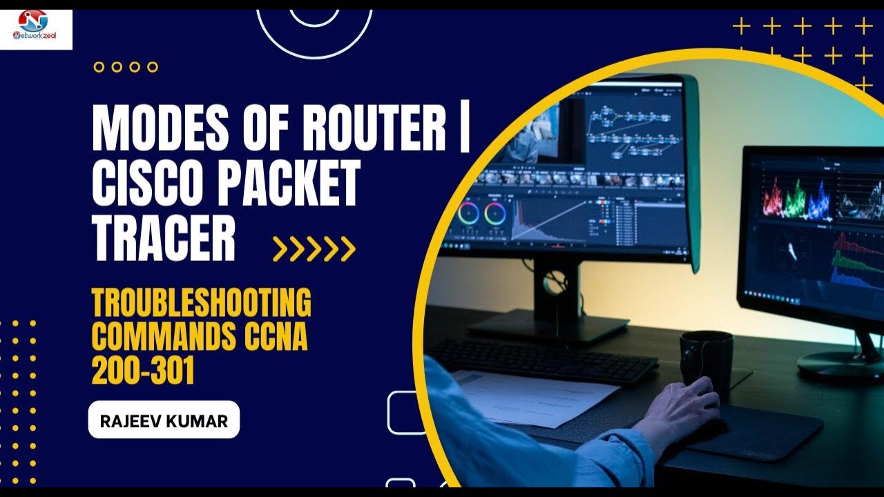 Modes of router cisco packet tracer troubleshooting commands ccna