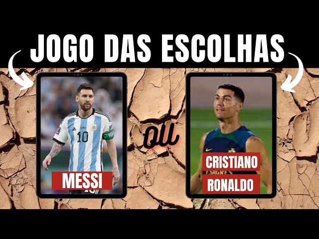 JOGO DAS ESCOLHAS] O QUE VOCÊ PREFERE? MESSI OU CRISTIANO RONALDO? QUIZ DE  FUTEBOL em 2023