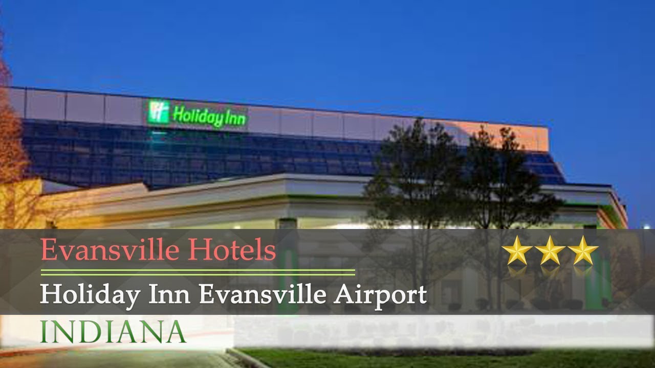 Holiday Inn Evansville Airport Hotels Indiana You Holiday Inn Evansville Airport Hotels Indiana