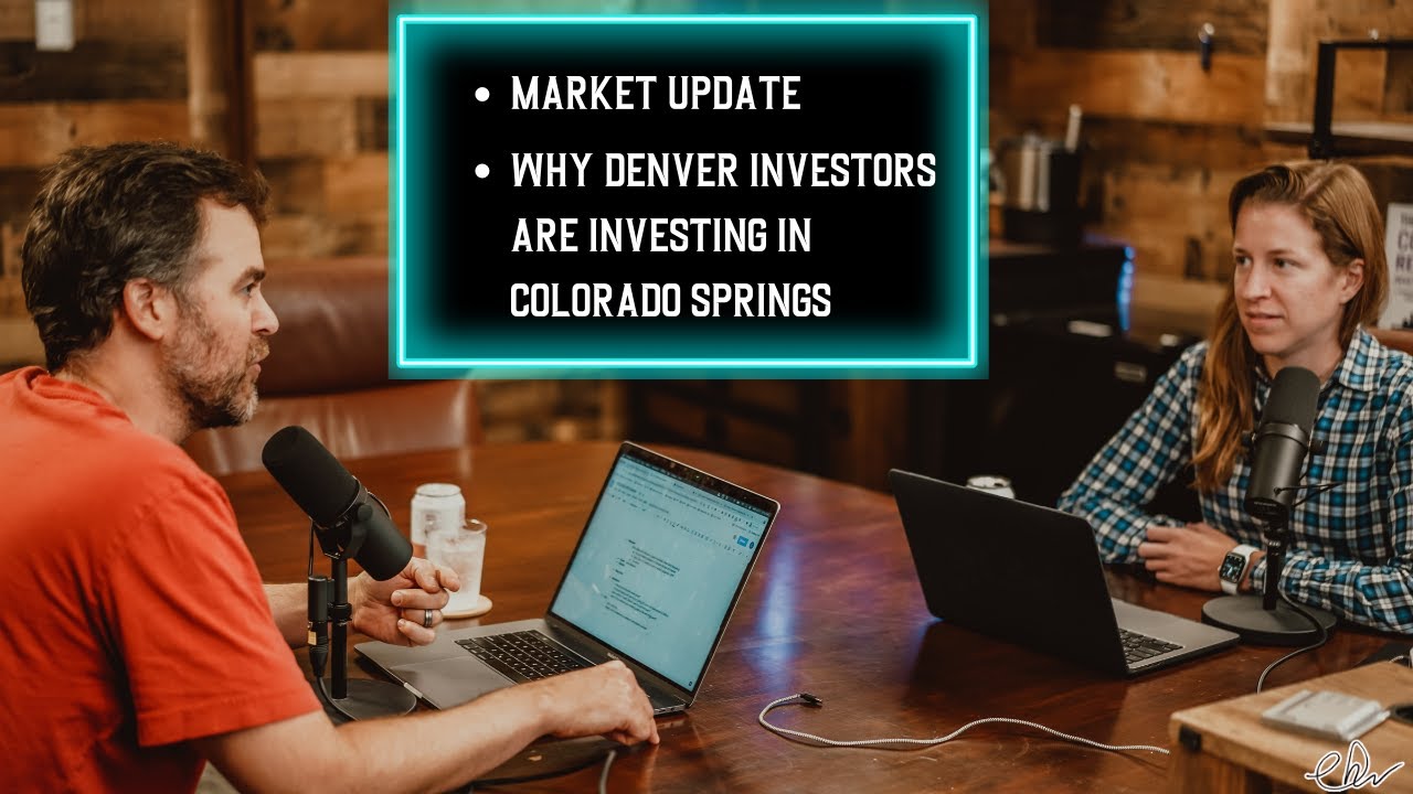 DDD: "Out of State" Investing an Hour Away From Denver & Market Trends in Denver and the Springs