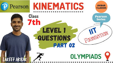 Class 7 | Kinematics | Pearson IIT Foundation Series | Level 1 Questions Part 02