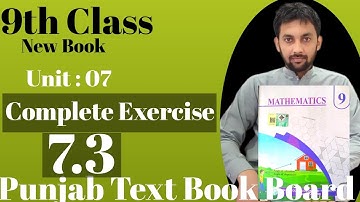 Class 9 Maths Chapter 7 Exercise 7.3 Punjab Board | New 9th Math Exercise 7.3 | Kaleem Academy |PCTB