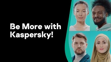 Be More with Kaspersky!