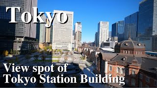 【4K/View spot of Tokyo Station Building🚅】Tokyo station・Kitte - Tokyo  (Nov.24.2021)