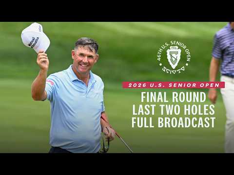 Padraig Harrington Final 2 Holes, Full Broadcast: 2026 U.S. Senior Open