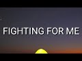 Riley Clemmons - Fighting For Me (Lyrics)