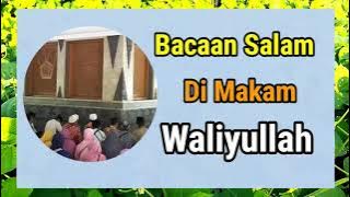 Assalaamu‘alaikum yaa waliyyallooh - Greetings Recitation During Visit to the Graves of Saints