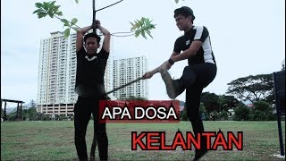 Apa Dosa Kelantan