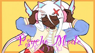 Psycho Mode
