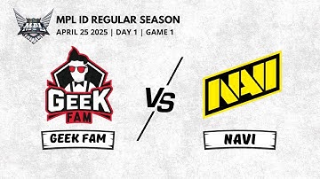 GEEK FAM VS NAVI | MPL ID S15 REGULAR SEASON | GAME 1 | ESPORTZONE