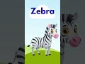 z for Zebra 🦓,zip, zero | #yt shorts #kids learning #Learning with fun #Z words