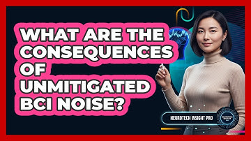 What are the consequences of unmitigated BCI noise?