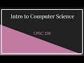 CPSC 230 || Lecture 1 Intro to CS