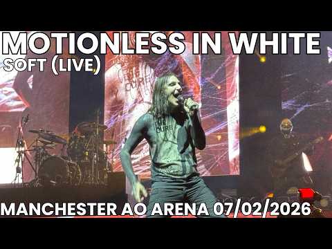 MOTIONLESS IN WHITE - SOFT (LIVE) - MANCHESTER AO ARENA - 07/02/2026