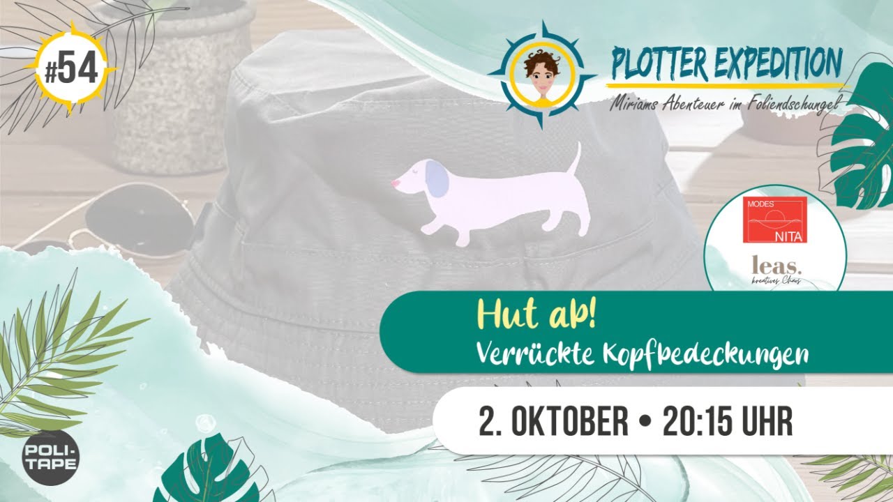 Plotter Expedition #54 - Hut ab! Verrückte Kopfbedeckungen