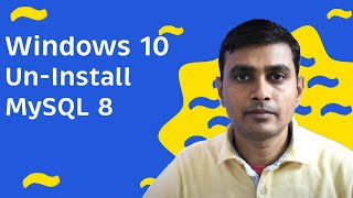 completely uninstall or remove mysql 8 from windows 10