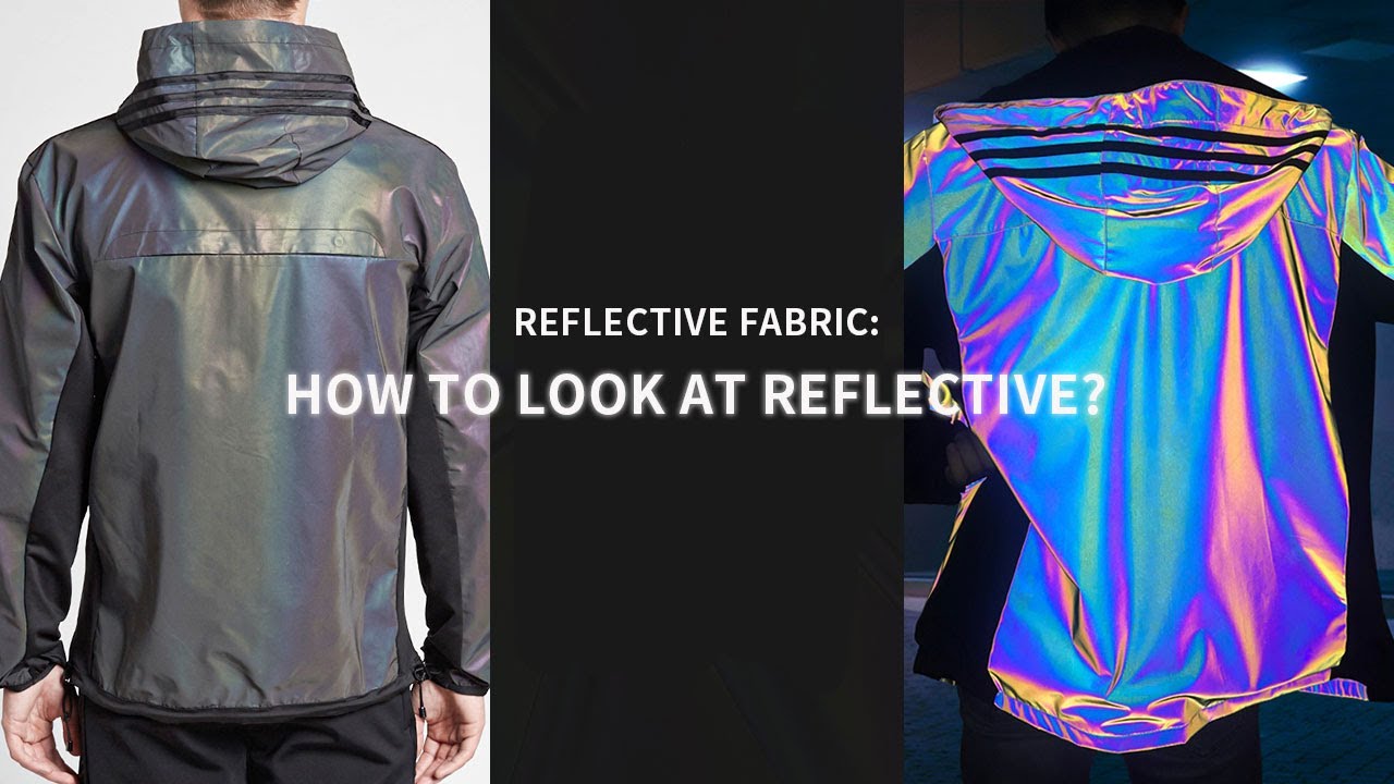 Reflective fabric: How to observe the reflective effect 