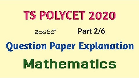 TS POLYCET 2020 Paper Explanation || Mathematics || Part 2 || Root Maths Academy