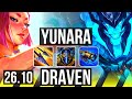 YUNARA &amp; Braum vs DRAVEN &amp; Camille (ADC) | Good KDA: 15/1/4 | EUW Master | 26.10
