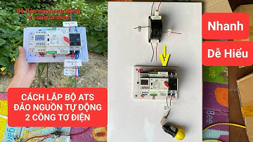 Cách lắp Bộ ATS đảo nguồn tự động 2 công tơ điện 15 ngày 1 lần, không cần nhớ ngày chuyển cầu giao