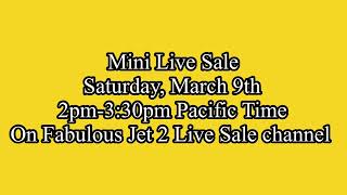 Mini Live Sale Saturday, March 9th, 2pm-3:30pm Pacific Time