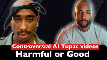 Why AI-Tupac Videos Could Be Great For His Legacy 