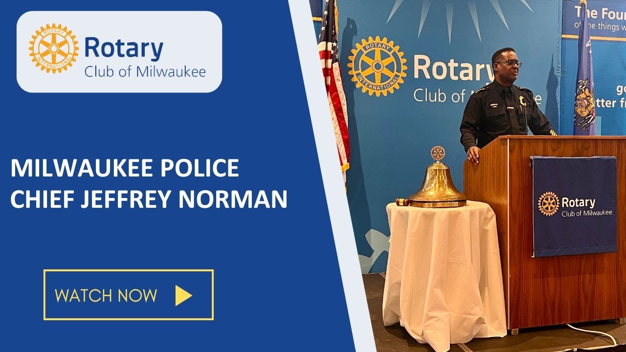 Tuesday Luncheon - Milwaukee Police Chief Jeffrey Norman